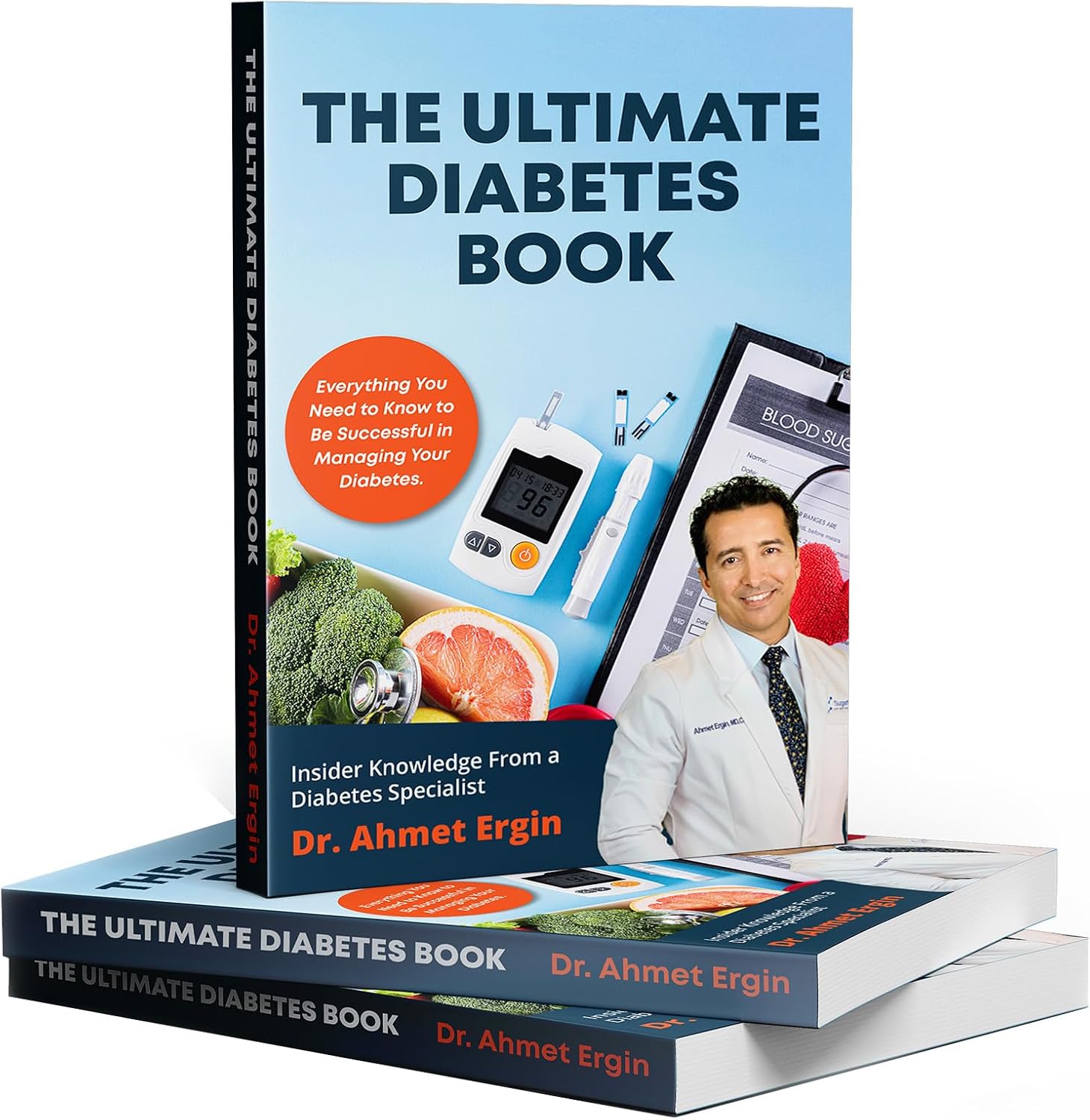 THE ULTIMATE DIABETES BOOK by MD CDE Ahmet Ergin