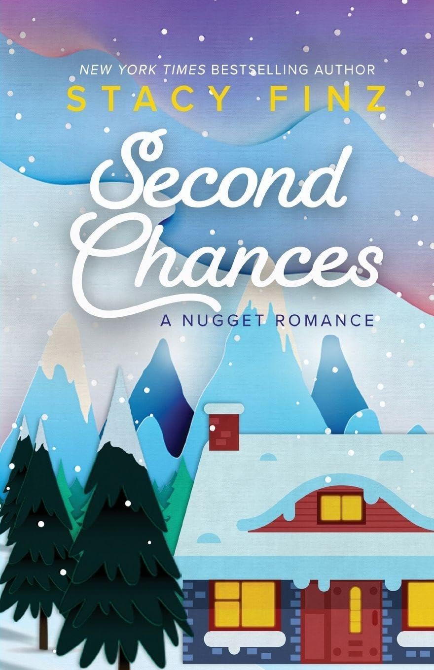 Second Chances (A Nugget Romance) by Stacy Finz