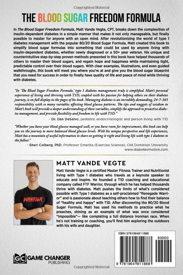 The Blood Sugar Freedom Formula: Type 1 Diabetes, Simplified by Matt Vande Vegte