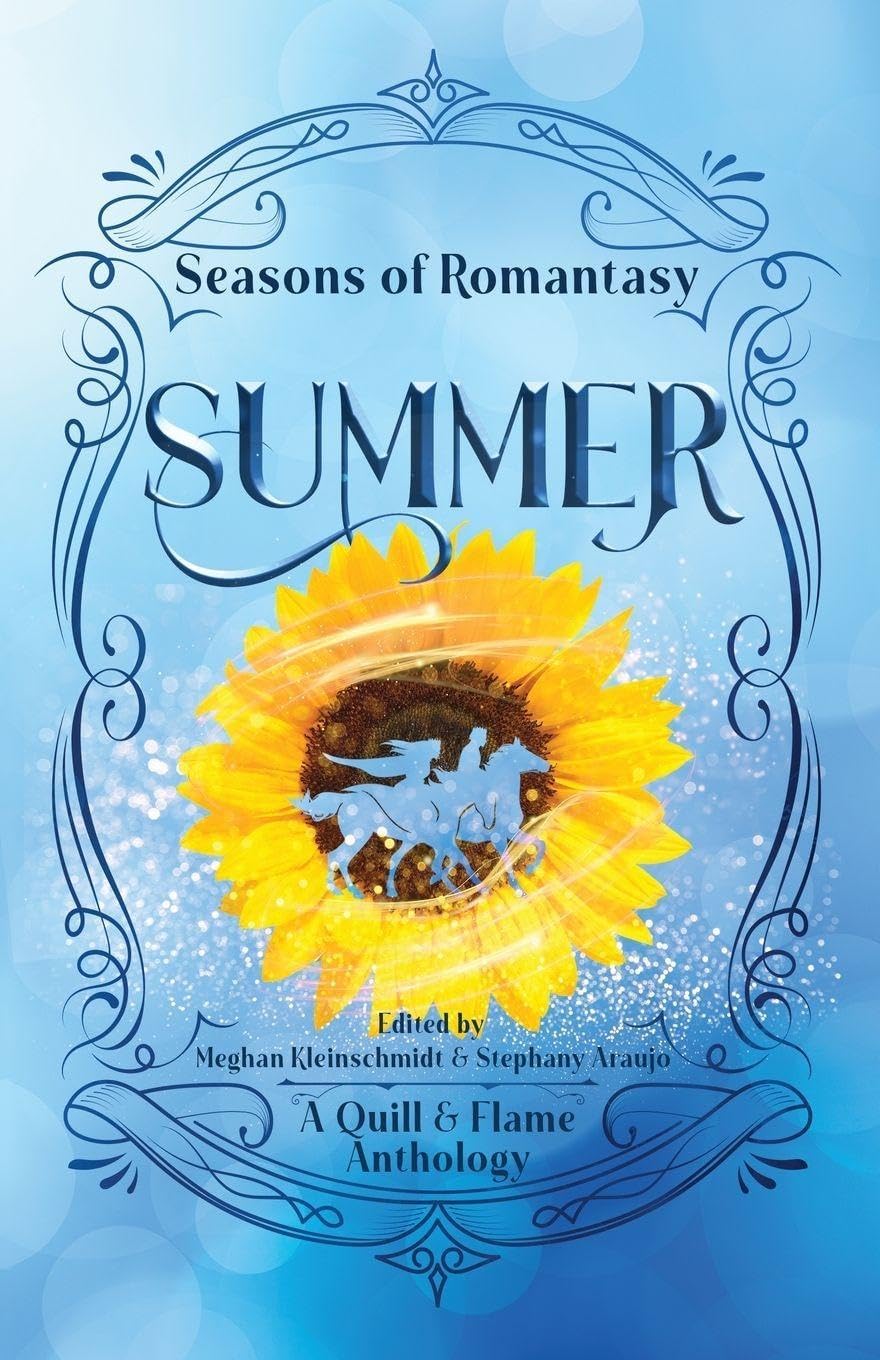 Seasons of Romantasy: Summer by Meghan Kleinschmidt