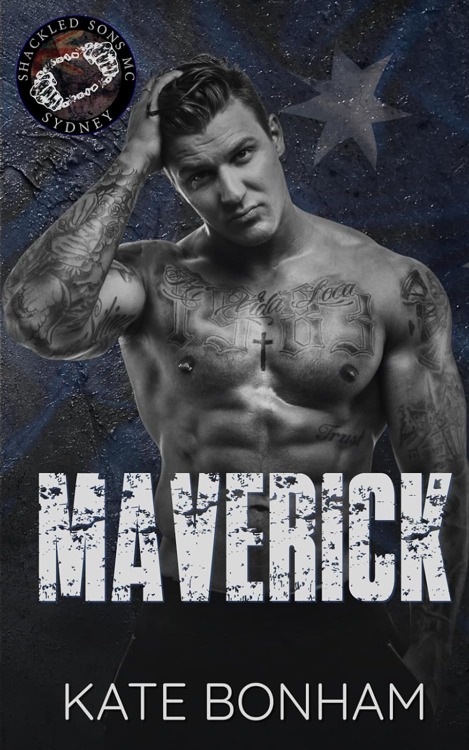 Maverick: A Forbidden Second Chance MC Romance (Shackled Sons MC: Sydney) by Kate Bonham