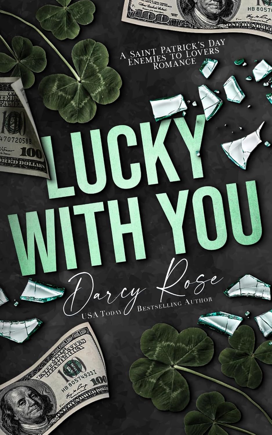Lucky With You: A Saint Patrick’s Day Enemies to Lovers Romance (Spicy Holiday Collection) by Darcy Rose