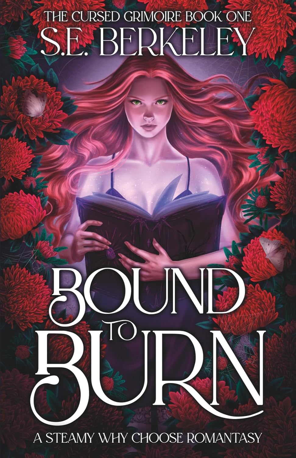 Bound to Burn: A steamy why choose romantasy (The Cursed Grimoire) by S.E. Berkeley
