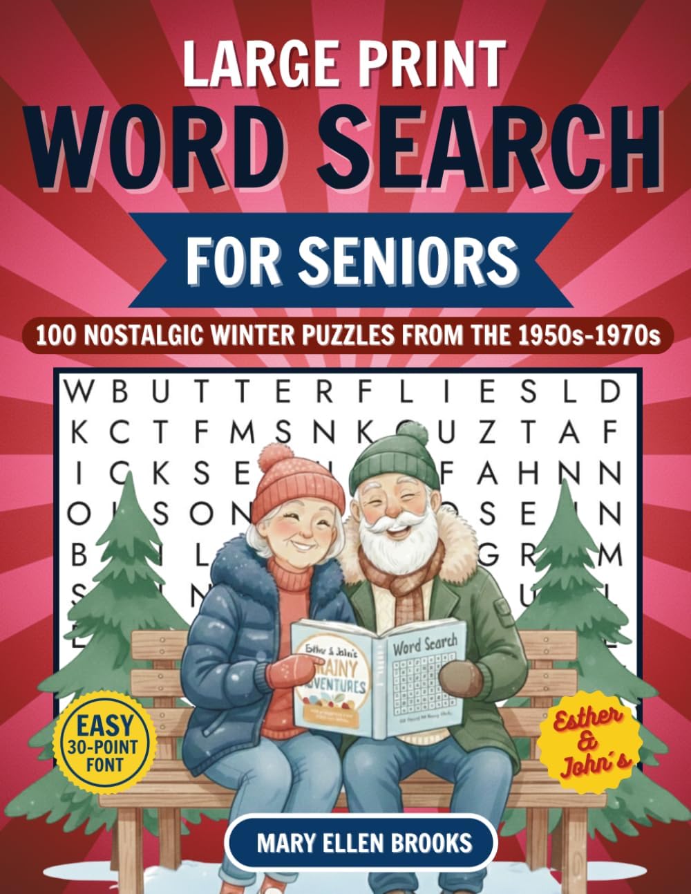 Large Print Word Search for Seniors – 100 Nostalgic Winter Puzzles from the 1950s, 1960s & 1970s: Easy Large Print Puzzles for Relaxation, Memory, and ... (Esther & John’s Word Search for Seniors) by Mary Ellen Brooks