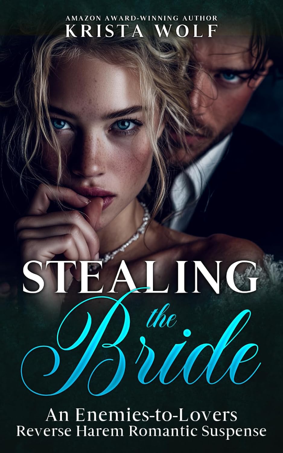 Stealing the Bride: An Enemies-to-Lovers Reverse Harem Suspense by Krista Wolf