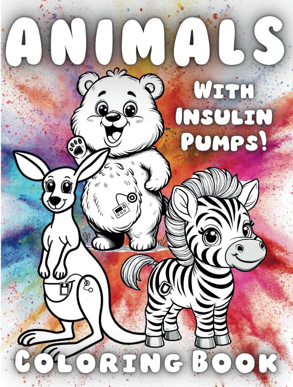 Animals with Insulin Pumps! Diabetes Coloring Book (Characters with Diabetes Activity Books) by T1D Publishing