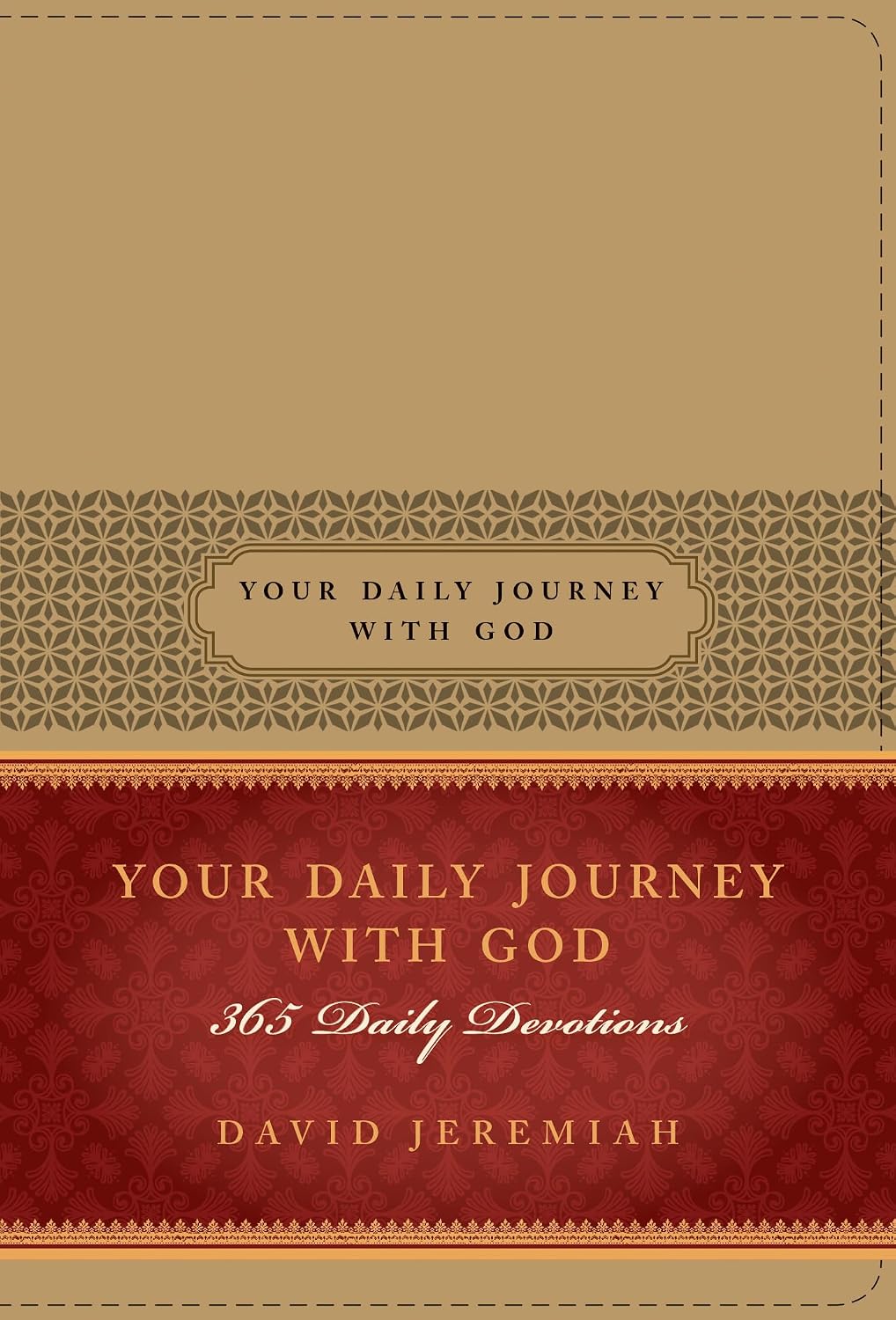 Your Daily Journey with God: 365 Daily Devotions by David Jeremiah