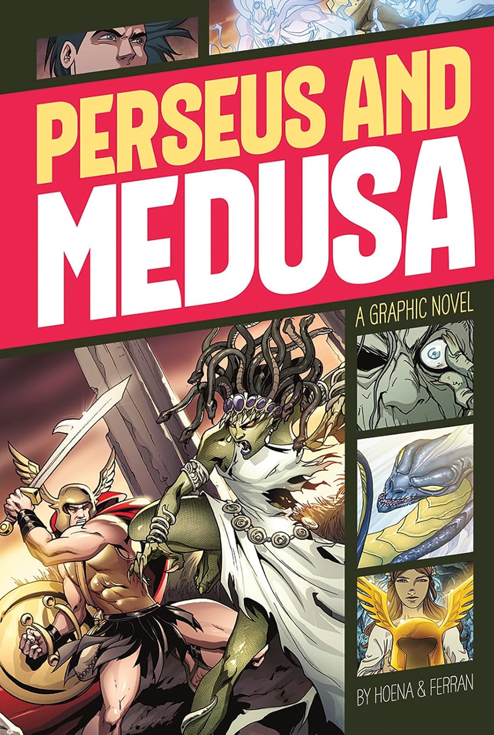 Perseus and Medusa (Mythology) by Blake A. Hoena