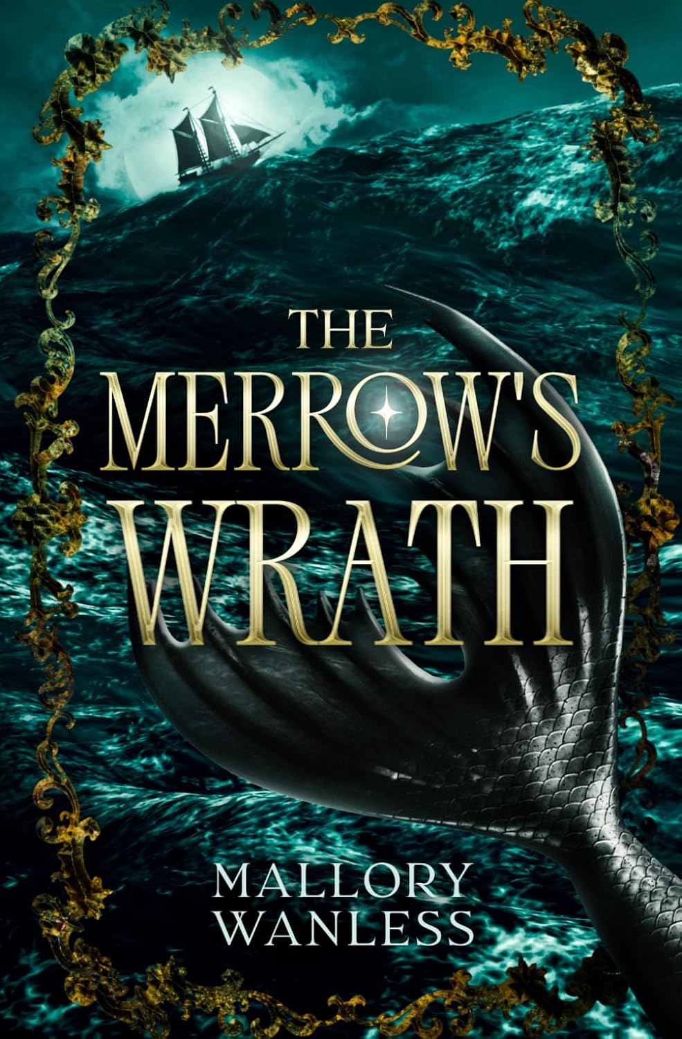 The Merrow's Wrath: A spicy second-chance pirate romantasy (The Merrow's Crew) by Mallory Wanless