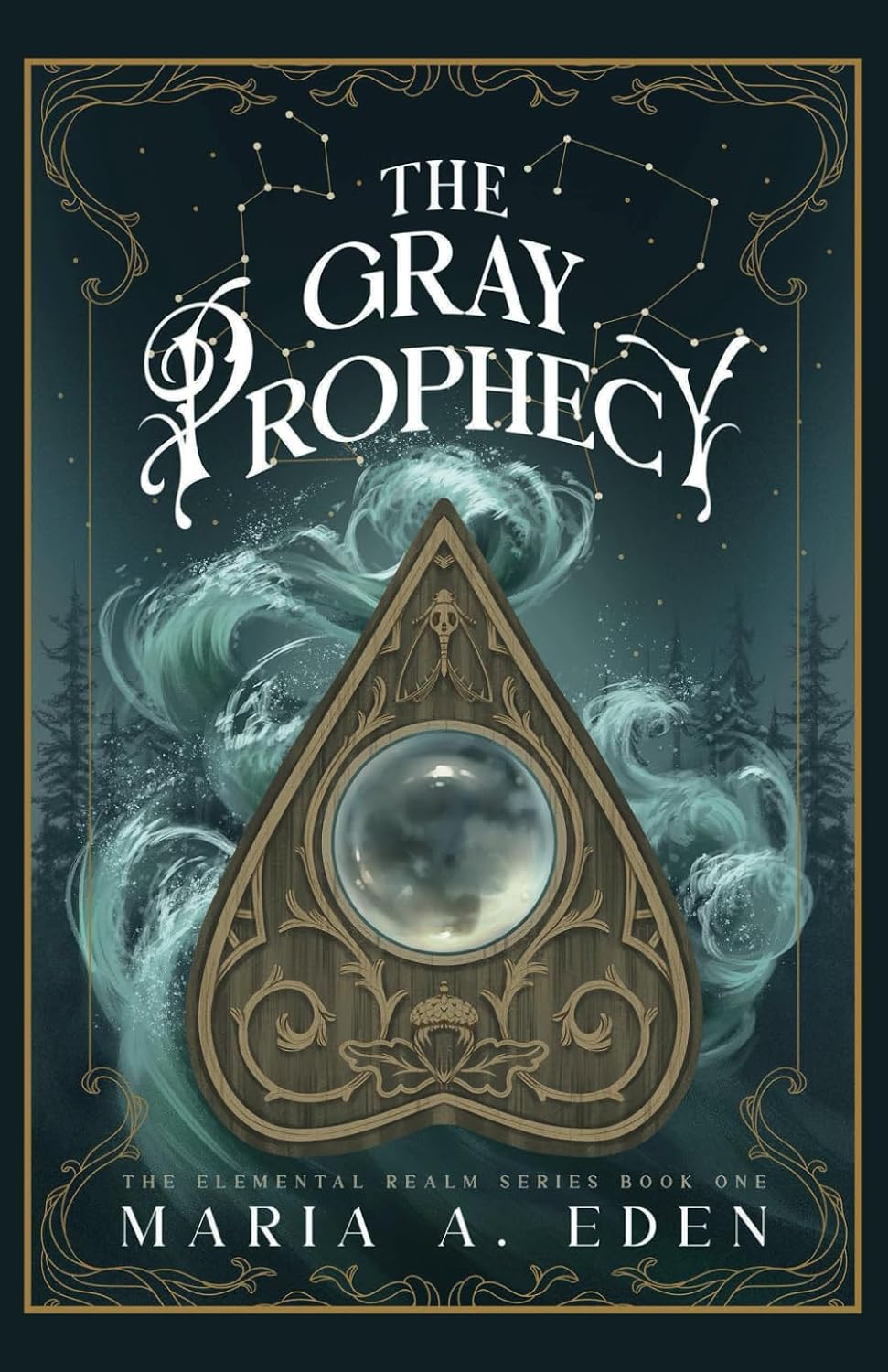 The Gray Prophecy: a contemporary paranormal romantasy: witches (The Elemental Realm Duology) by Maria A. Eden