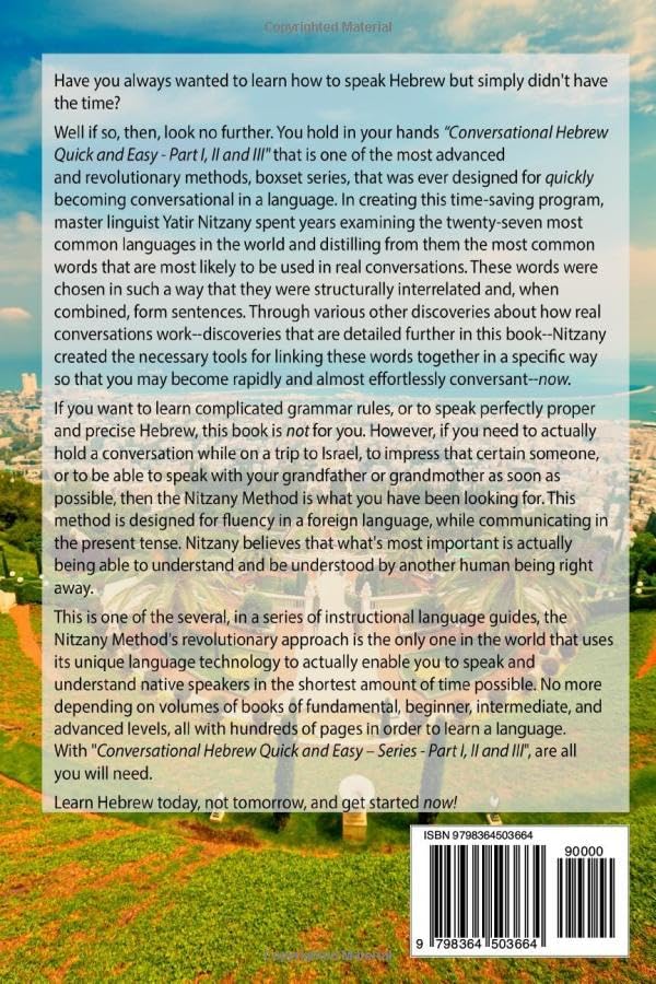 Conversational Hebrew Quick and Easy: Part I, II, III: Learn Hebrew, Learn the Hebrew Language, Hebrew for Beginners, Hebrew English Dictionary, Travel to Israel by Yatir Nitzany