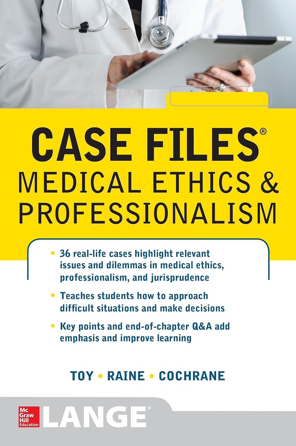Case Files Medical Ethics and Professionalism by Toy