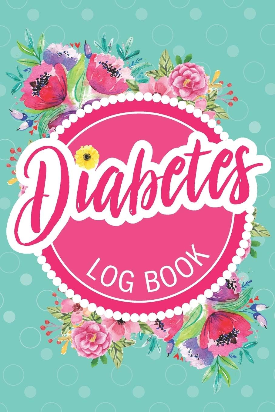 Diabetes Log Book: Keep Track of Your Daily Food Intake and Blood Sugar Glucouse Levels (Size 6x9) by Ellejoy Journals