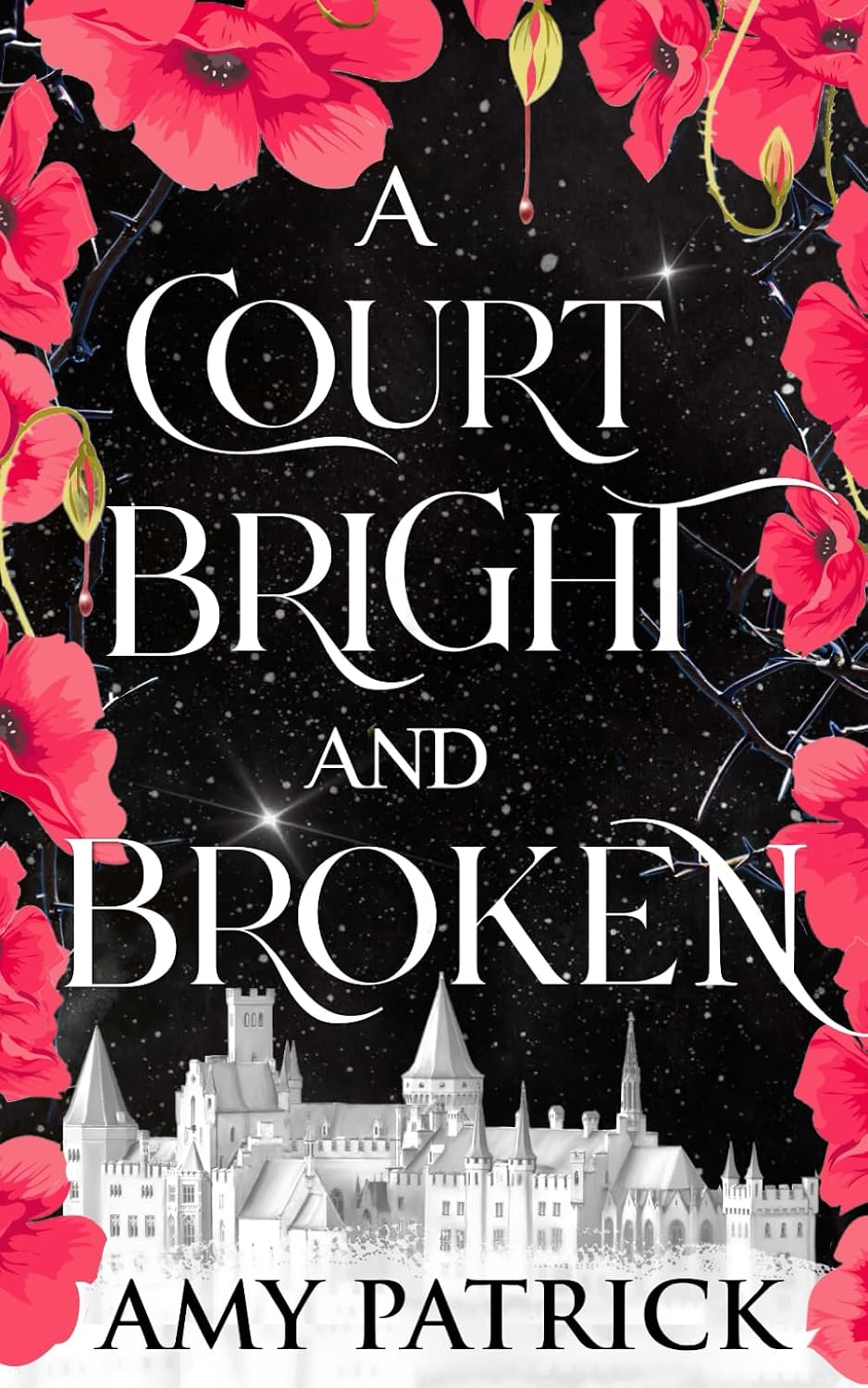 A Court Bright and Broken: A Fantasy Romance (Age of Fae Romantasy series) by Amy Patrick