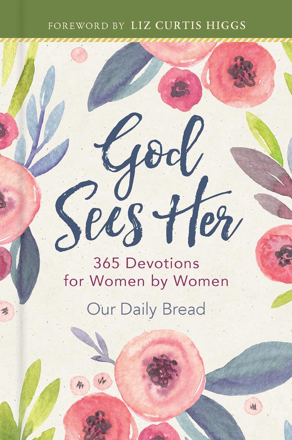 God Sees Her: 365 Devotions for Women by Women (Sequel to God Hears Her, daily devotional for women) by Our Daily Bread Ministries