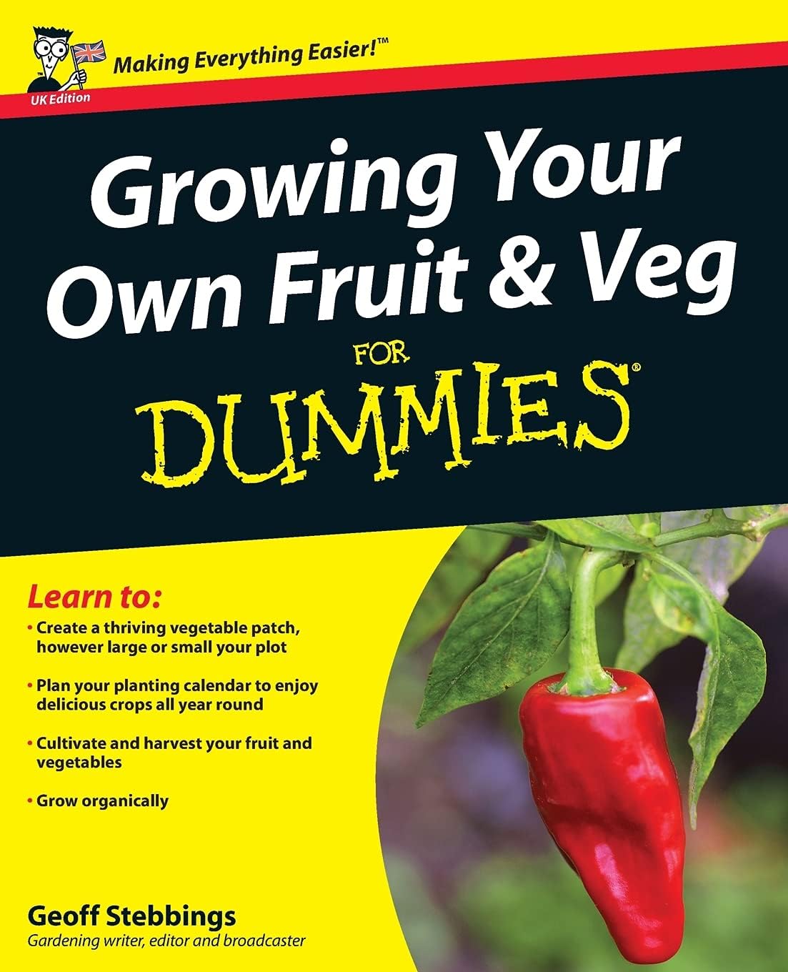 Growing Your Own Fruit and Veg For Dummies, UK Edition by Geoff Stebbings