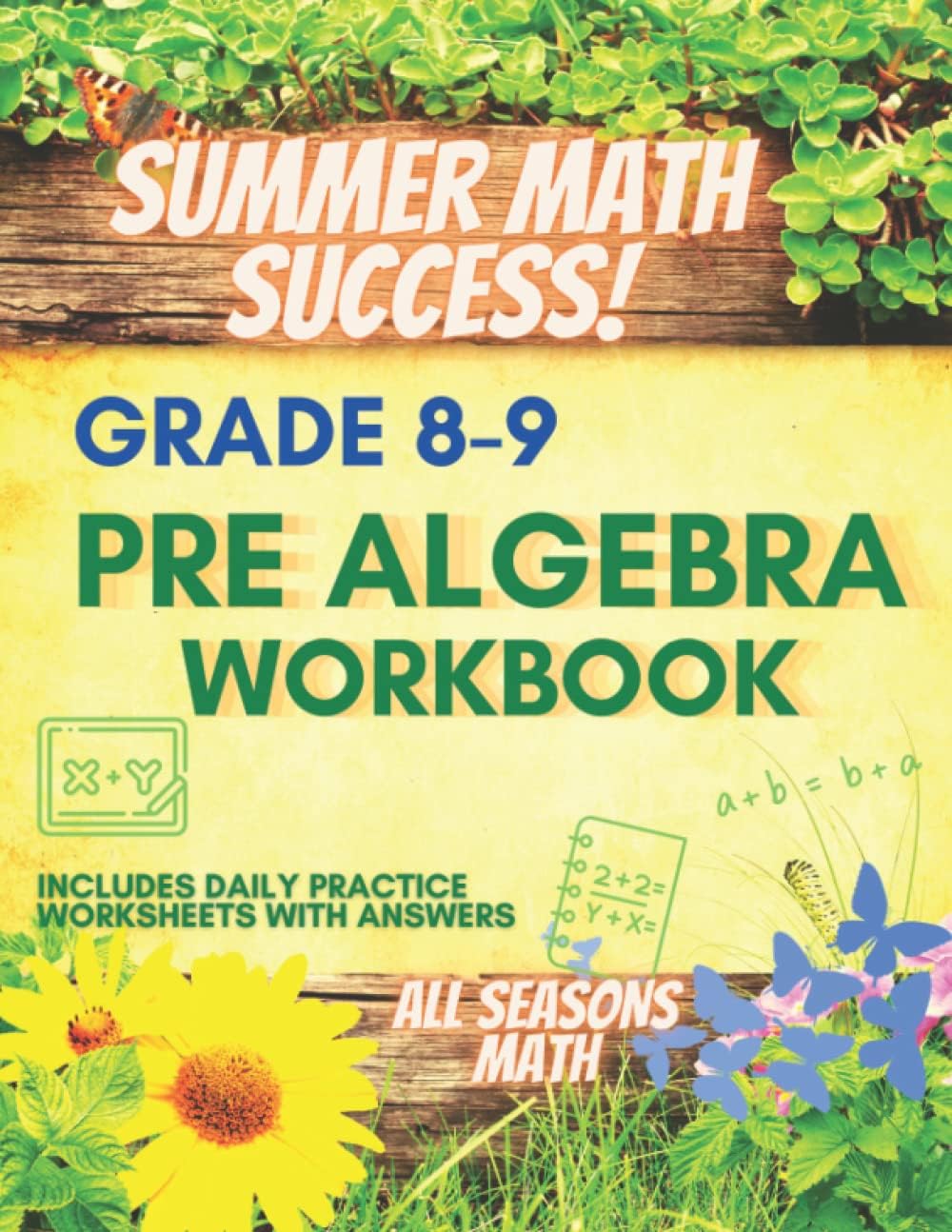 Summer Math Success: Pre Algebra Workbook Grade 8-9: Algebra Workbook for 8th and 9th Grade: Order of Operations, Inequalities, Simplifying Expressions and More (Answer Key Included) by All Seasons Math
