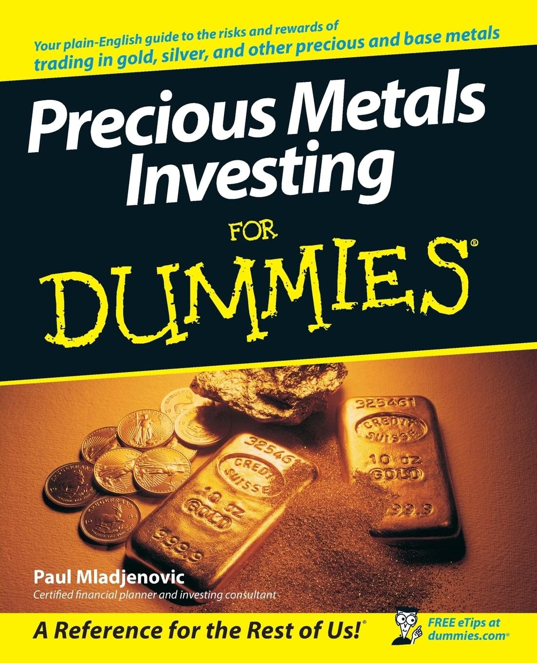 Precious Metals Investing For Dummies by Paul Mladjenovic