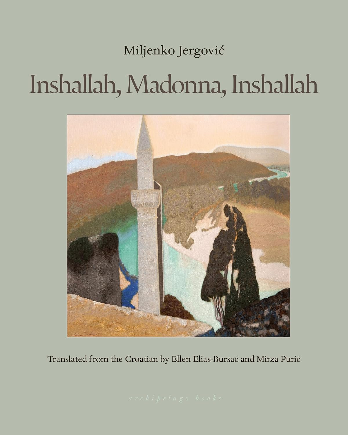 Inshallah, Madonna, Inshallah by Miljenko Jergovic