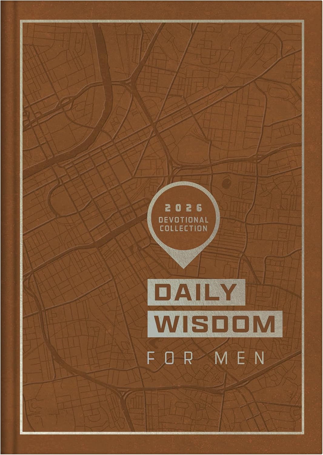 Daily Wisdom for Men 2026 Devotional Collection (Daily Wisdom - Annual Edition) by Compiled by Barbour Staff