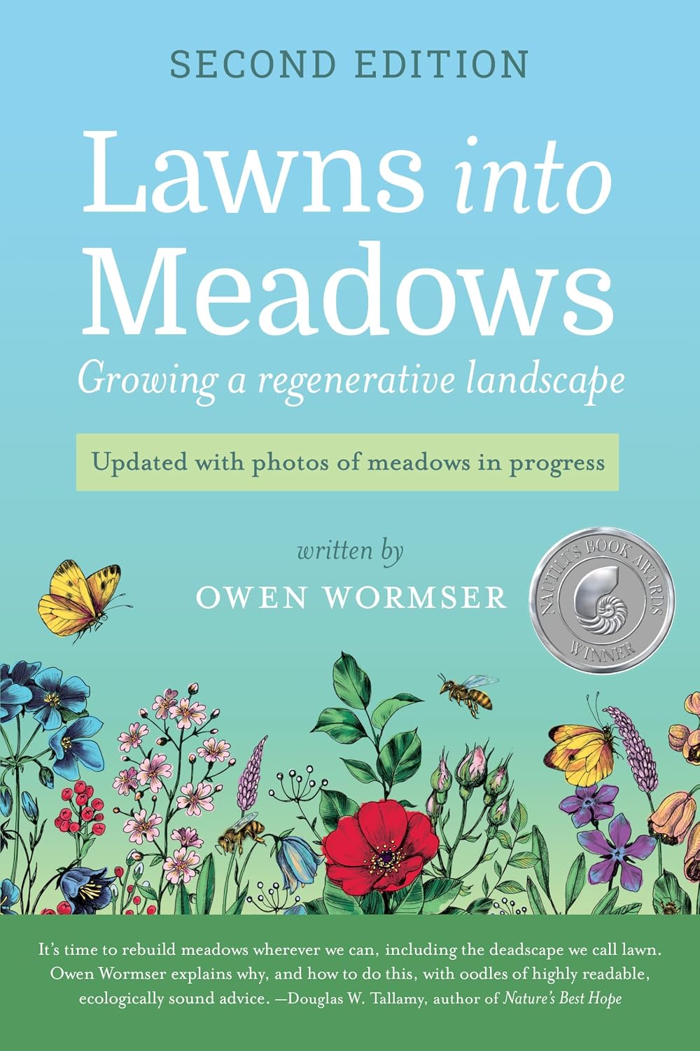 Lawns Into Meadows, 2nd Edition: Growing a Regenerative Landscape by Owen Wormser