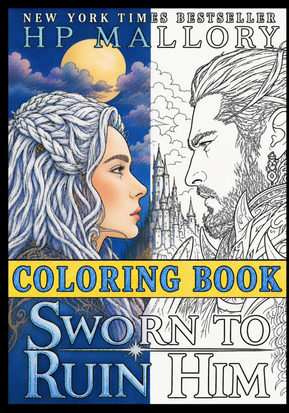 Sworn To Ruin Him Coloring Book: A Coloring Adventure to go along with the novel (The Lady and the Blade) by H.P. Mallory