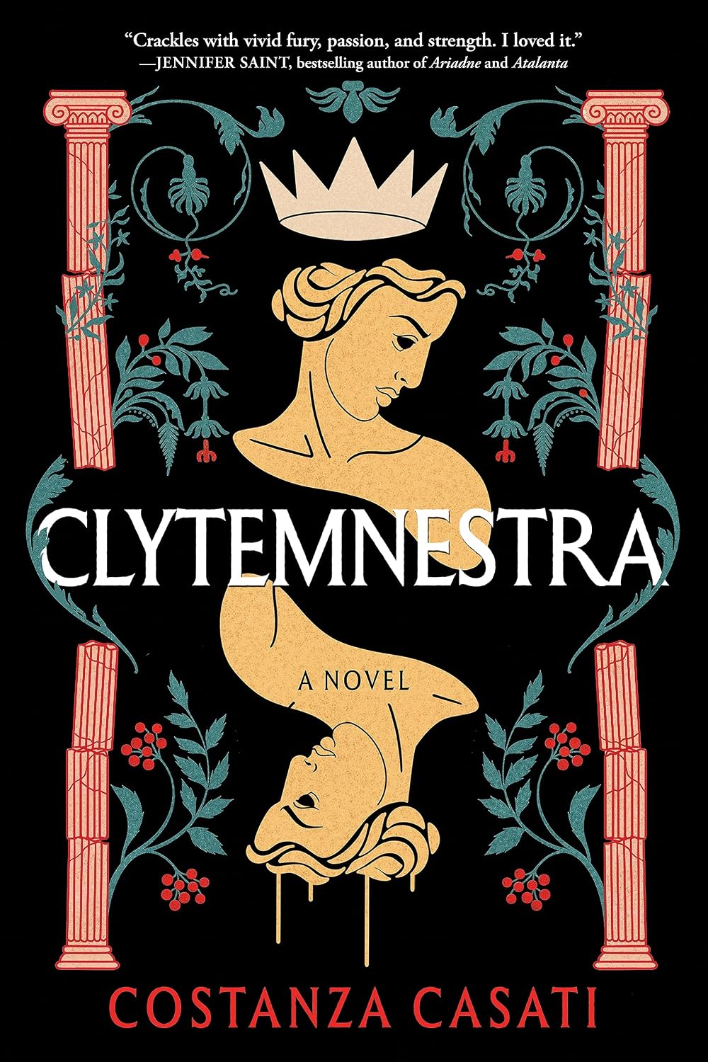 Clytemnestra: A Feminist Greek Myth Retelling of Fury, Fate, and Survival by Costanza Casati