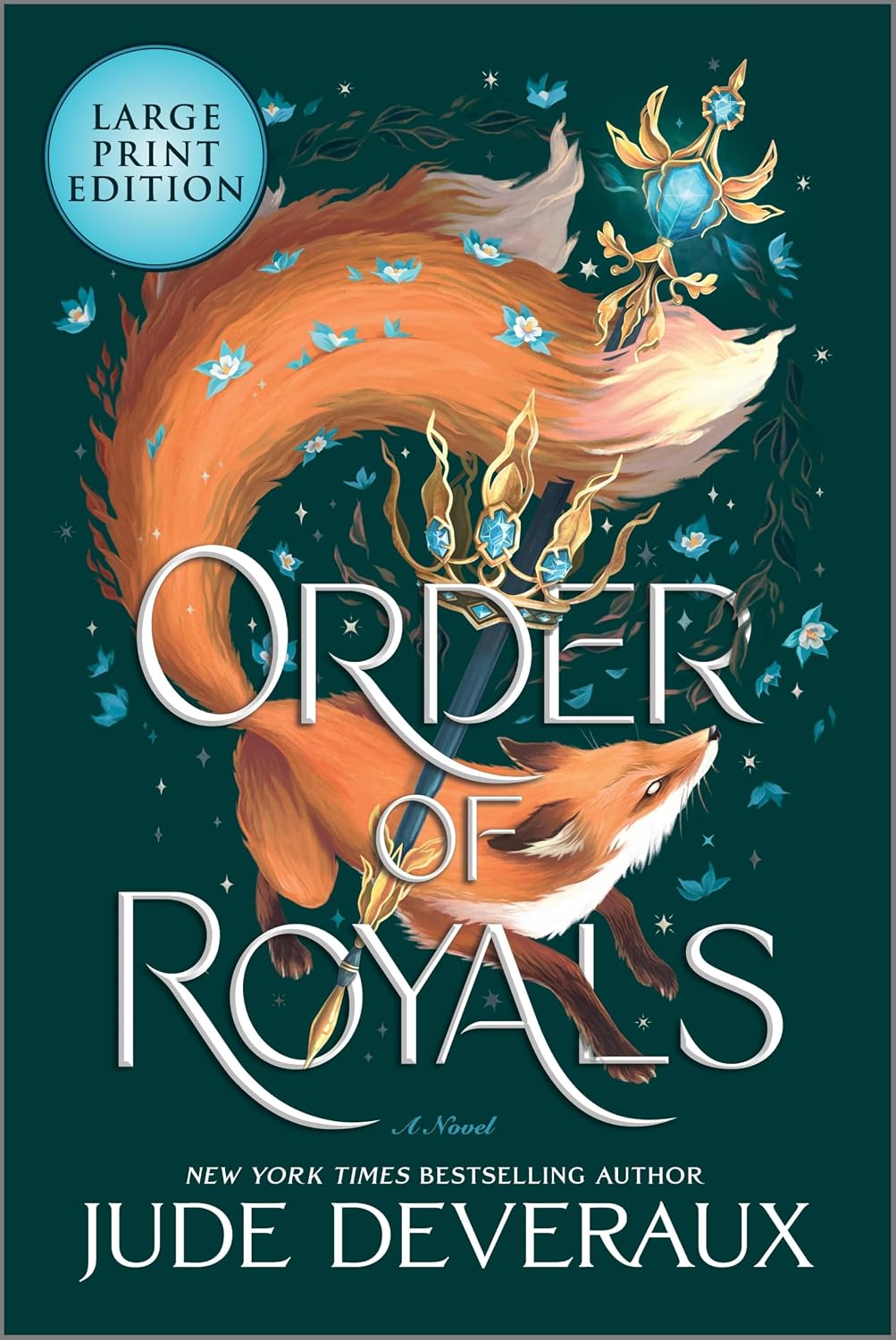 Order of Royals (Large Print Edition): A Captivating Romantasy Where Magic and Reality Blur in a Royal Court (Blue Swan, 2) by Jude Deveraux