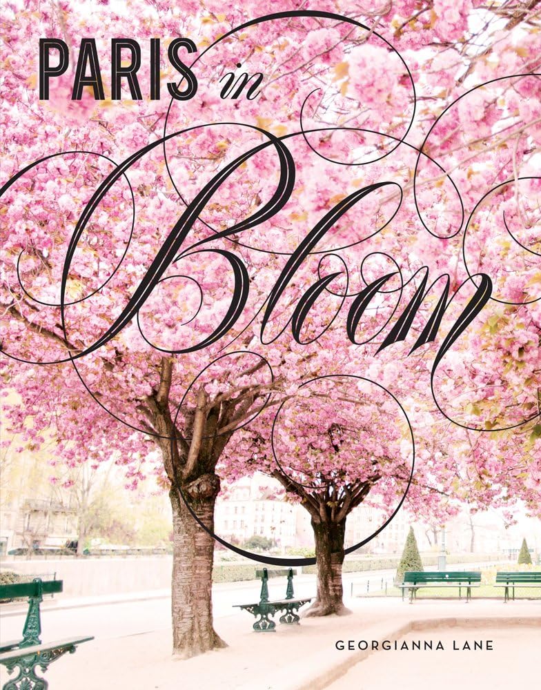 Paris in Bloom: Parisian floral photography pairing iconic landmarks with cascades of roses and cherry blossoms. by Georgianna Lane