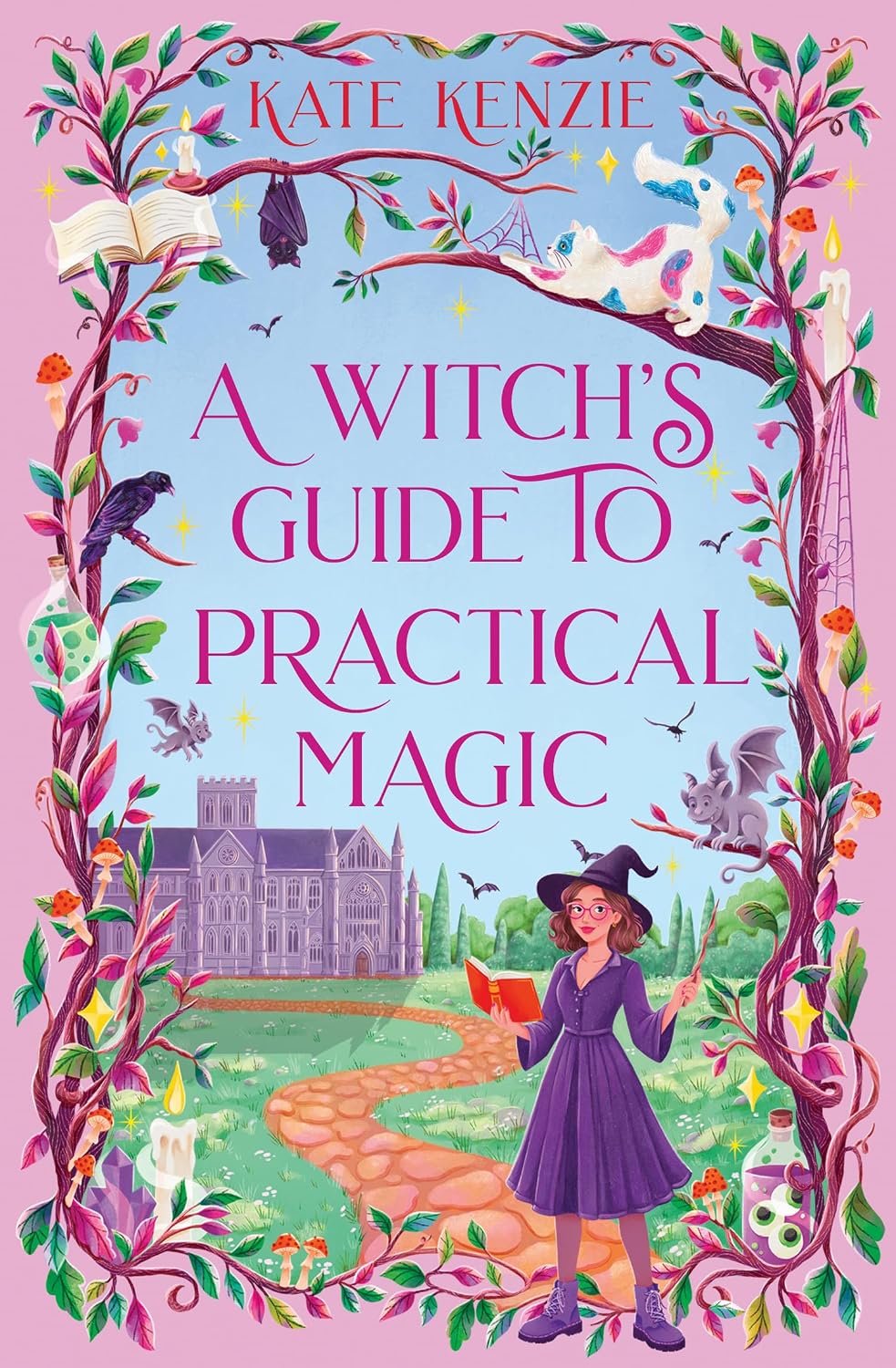 A Witch’s Guide to Practical Magic: A Cozy Romantasy Mystery Set in a Small Town Magical Academy (Cackleshore Academy) (Book 1) by Kate Kenzie