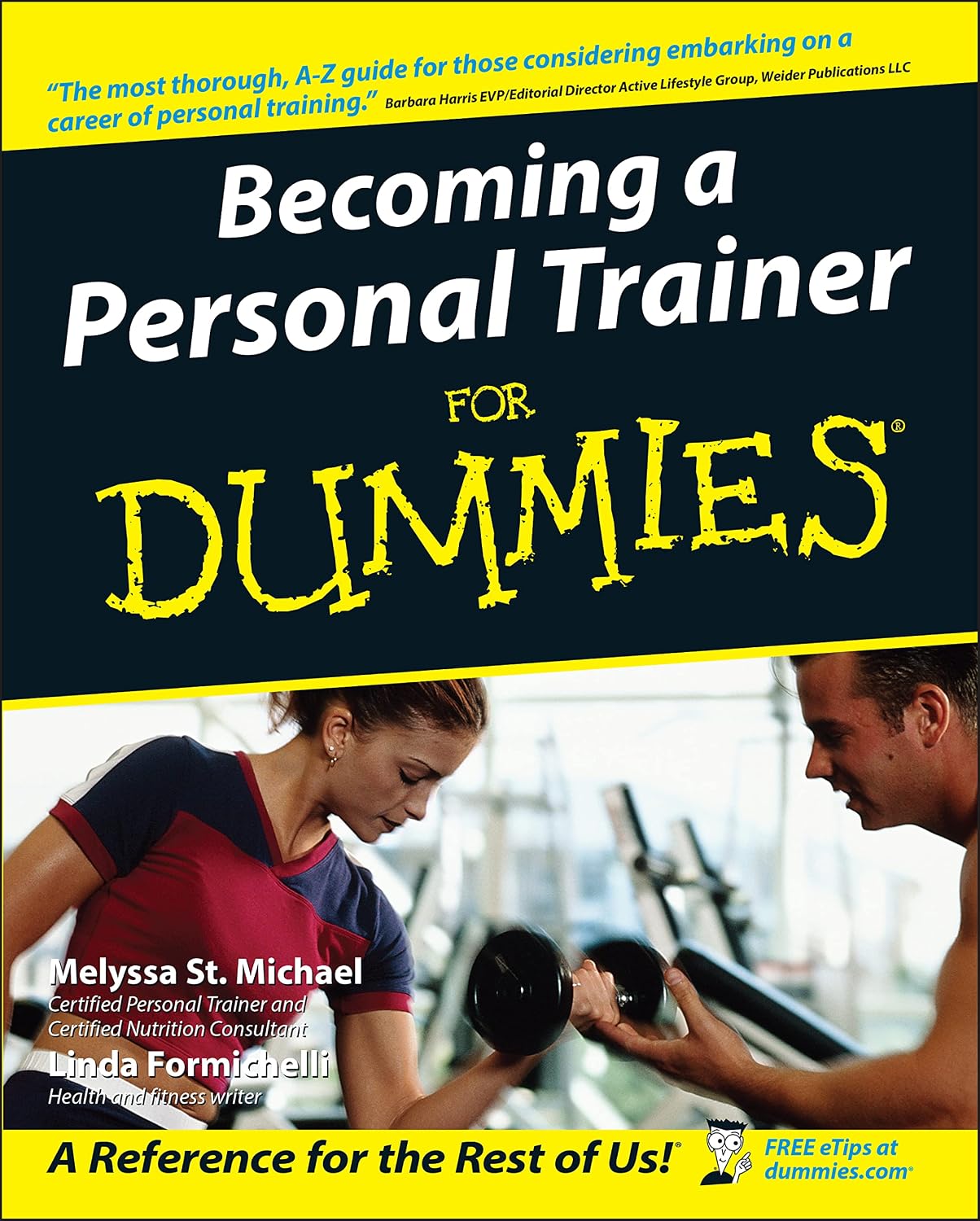 Becoming a Personal Trainer for Dummies (For Dummies Series) by Melyssa St. Michael