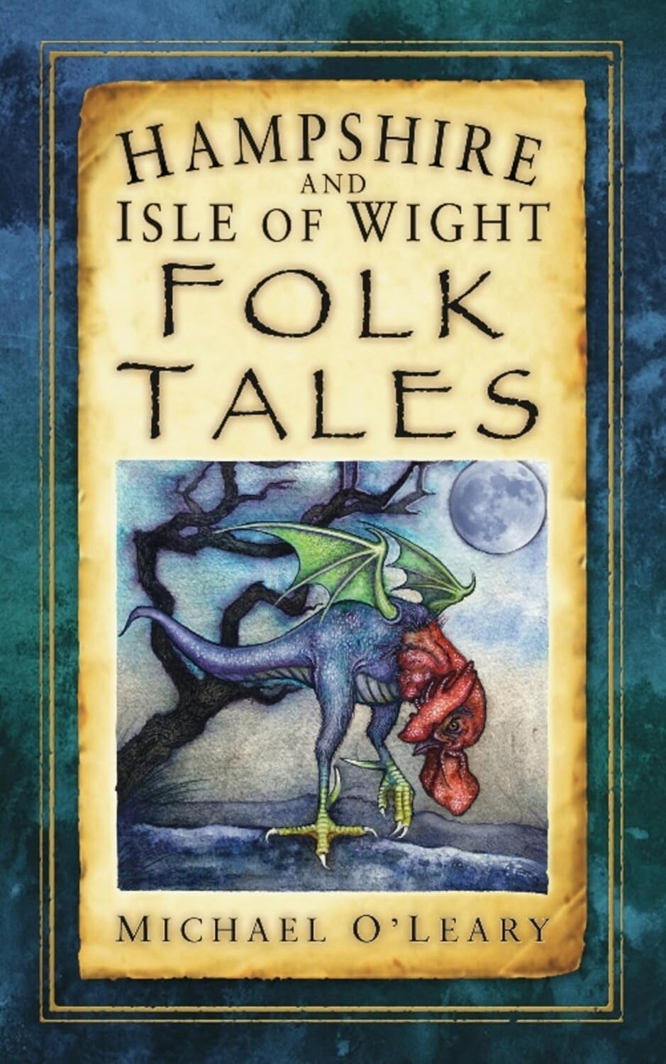 Hampshire and Isle of Wight Folk Tales (Folk Tales: United Kingdom) by Michael O'Leary
