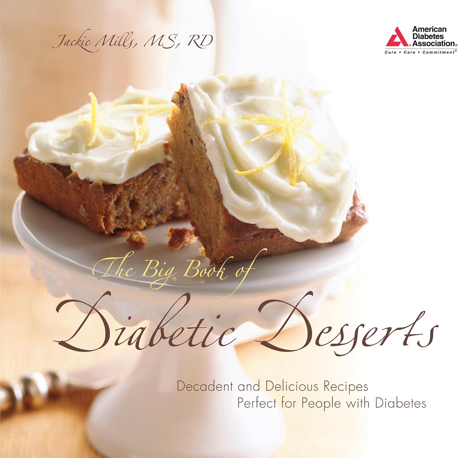 The Big Book of Diabetic Desserts by Jackie Mills M.S.