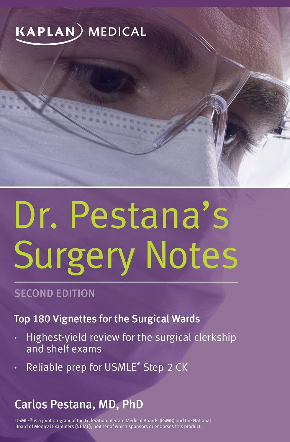 Dr. Pestana's Surgery Notes: Top 180 Vignettes for the Surgical Wards (Kaplan Test Prep) by Dr. Carlos Pestana
