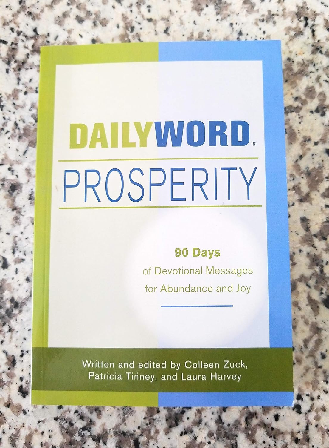 Daily Word Prosperity: 90 Days of Devotional Messages for Abundance and Joy by Colleen Zuck
