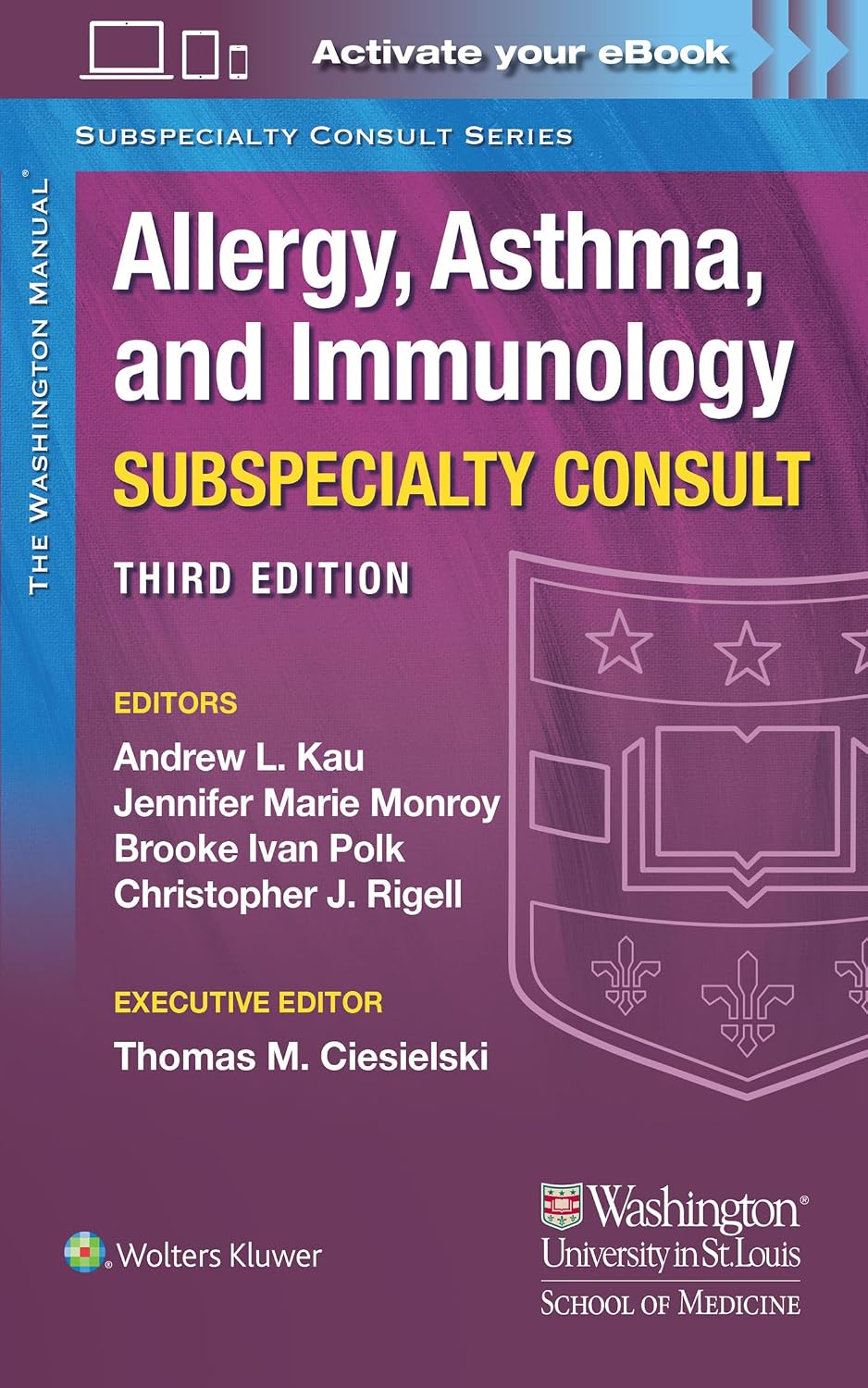 The Washington Manual Allergy, Asthma, and Immunology Subspecialty Consult (The Washington Manual Subspecialty Consult Series) by Dr. ANDREW KAU MD