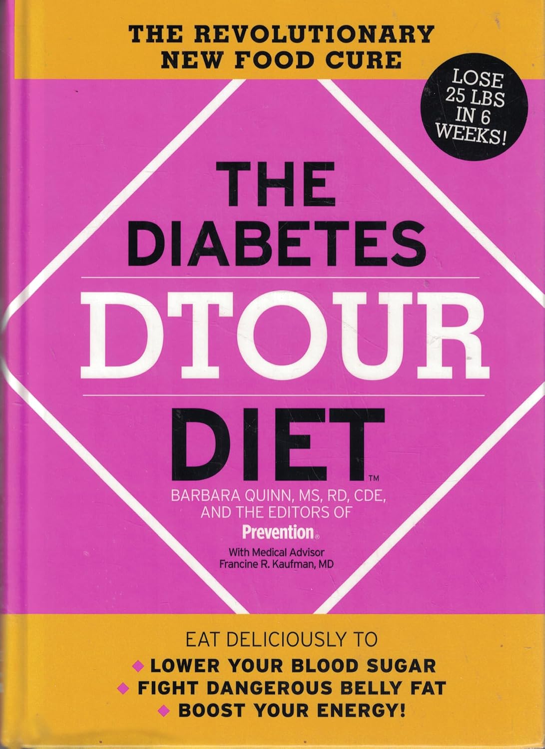 The Diabetes Dtour Diet: The Revolutionary New Food Cure by Barbara Quinn