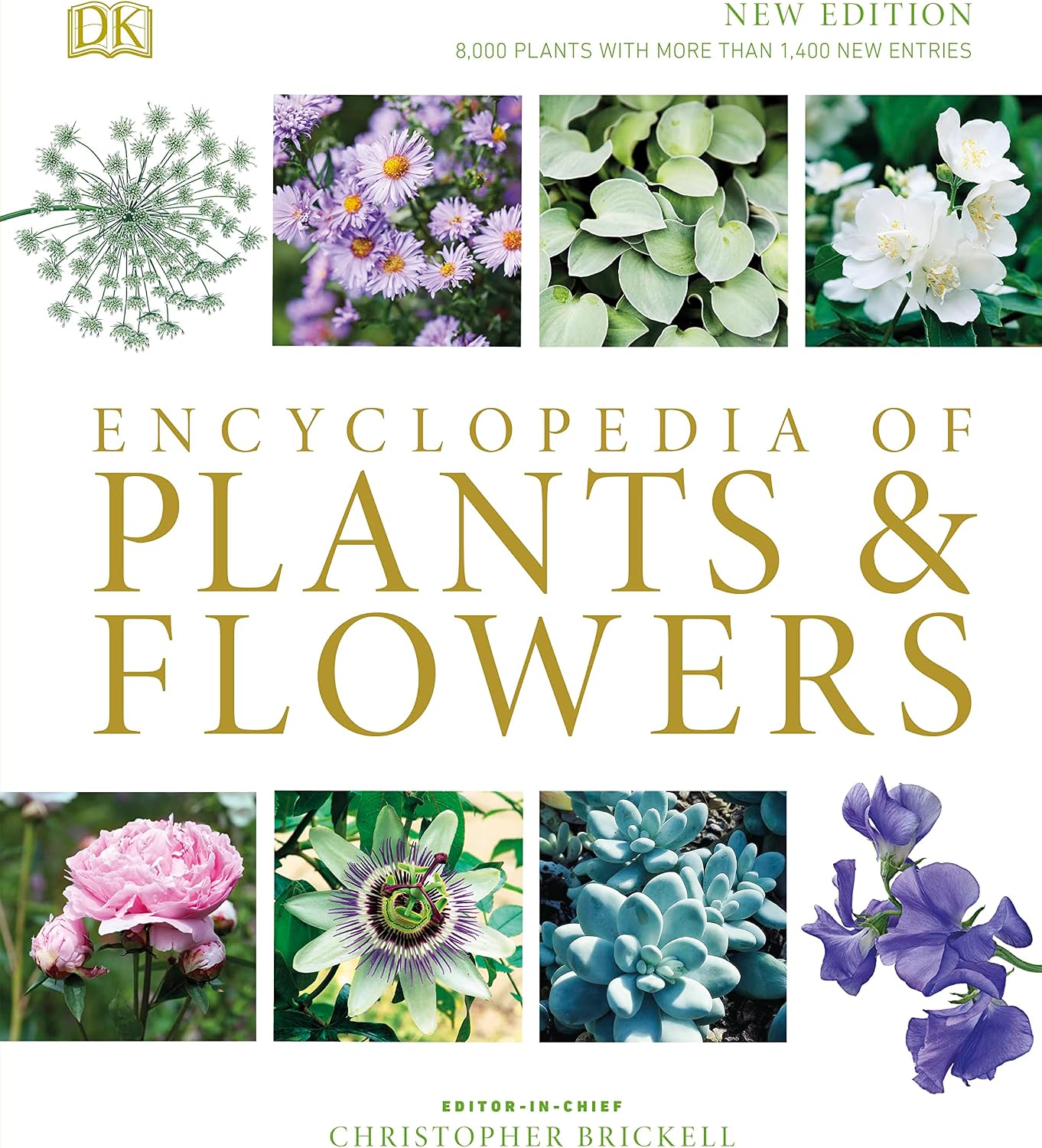 Encyclopedia of Plants and Flowers by Christopher Brickell