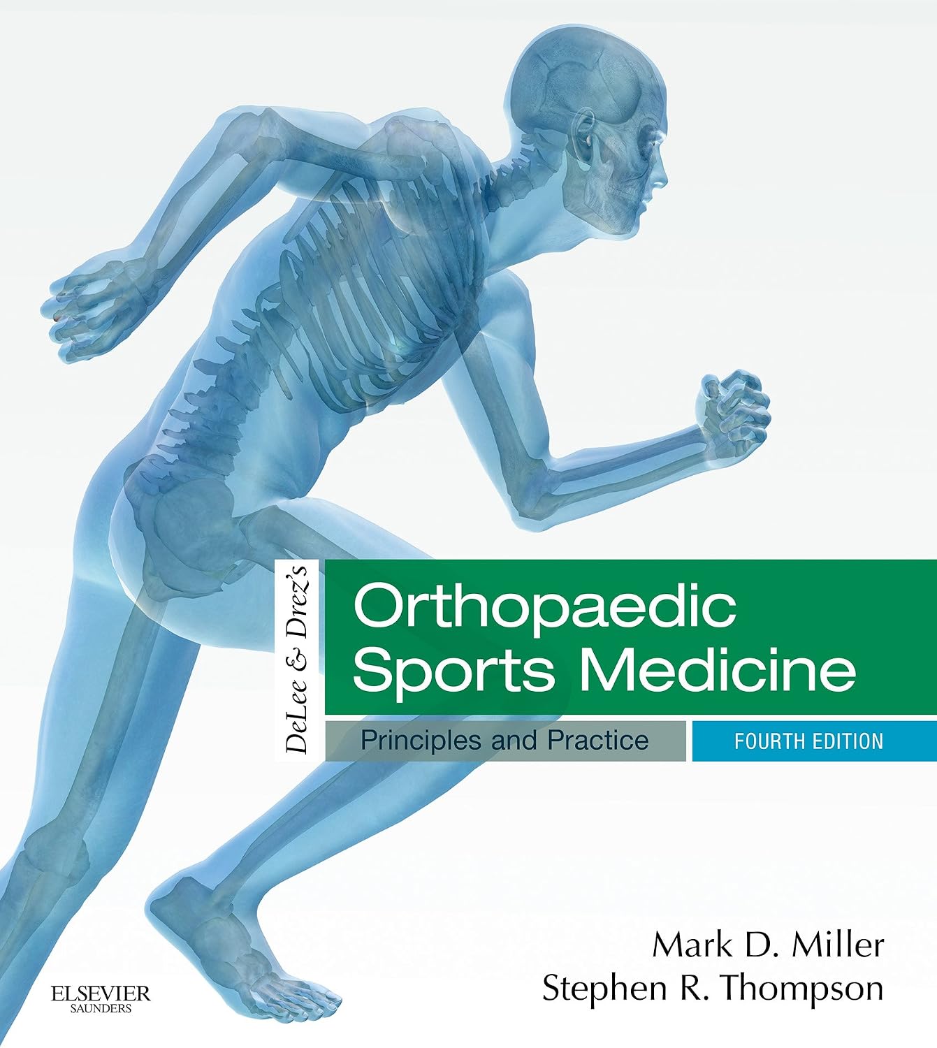 DeLee & Drez's Orthopaedic Sports Medicine: 2-Volume Set (DeLee, DeLee and Drez's Orthopaedic Sports Medicine) by Mark D. Miller