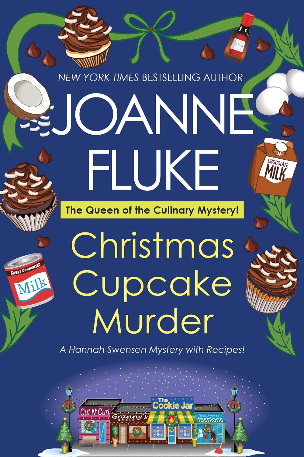 Christmas Cupcake Murder: A Festive & Delicious Christmas Cozy Mystery (A Hannah Swensen Mystery Book 26) by Joanne Fluke
