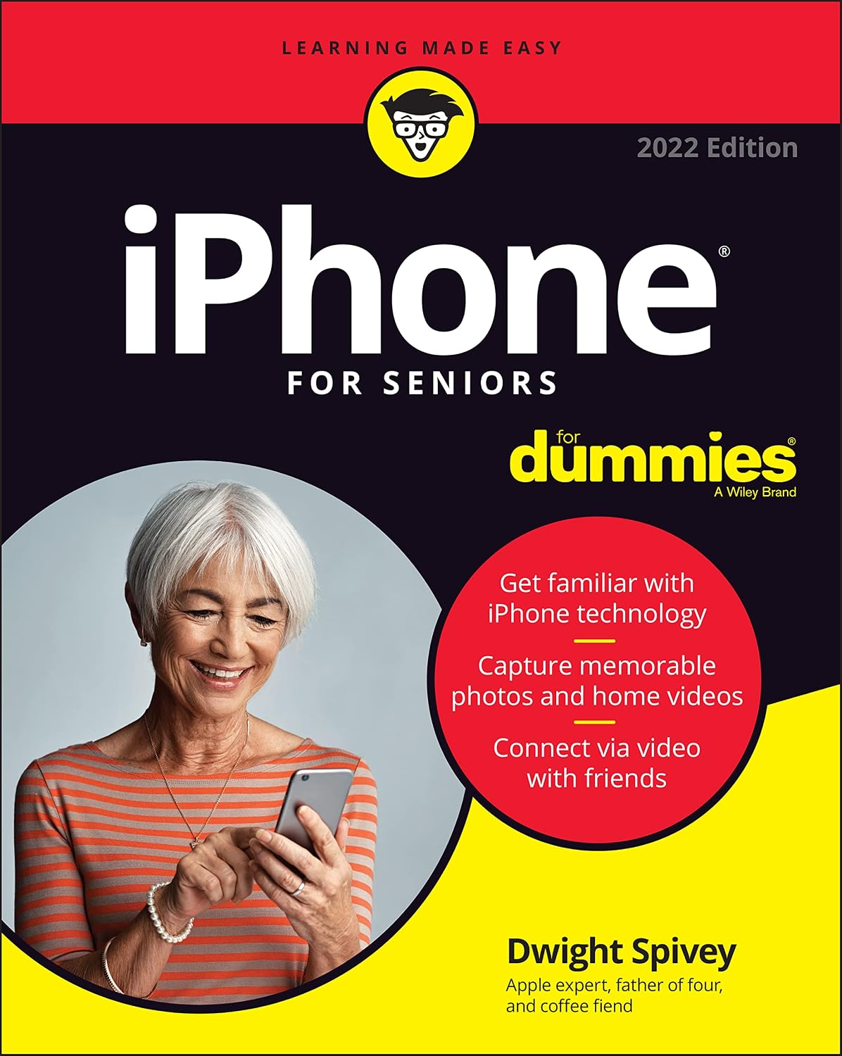 iPhone For Seniors For Dummies (For Dummies (Computer/Tech)) by Dwight Spivey