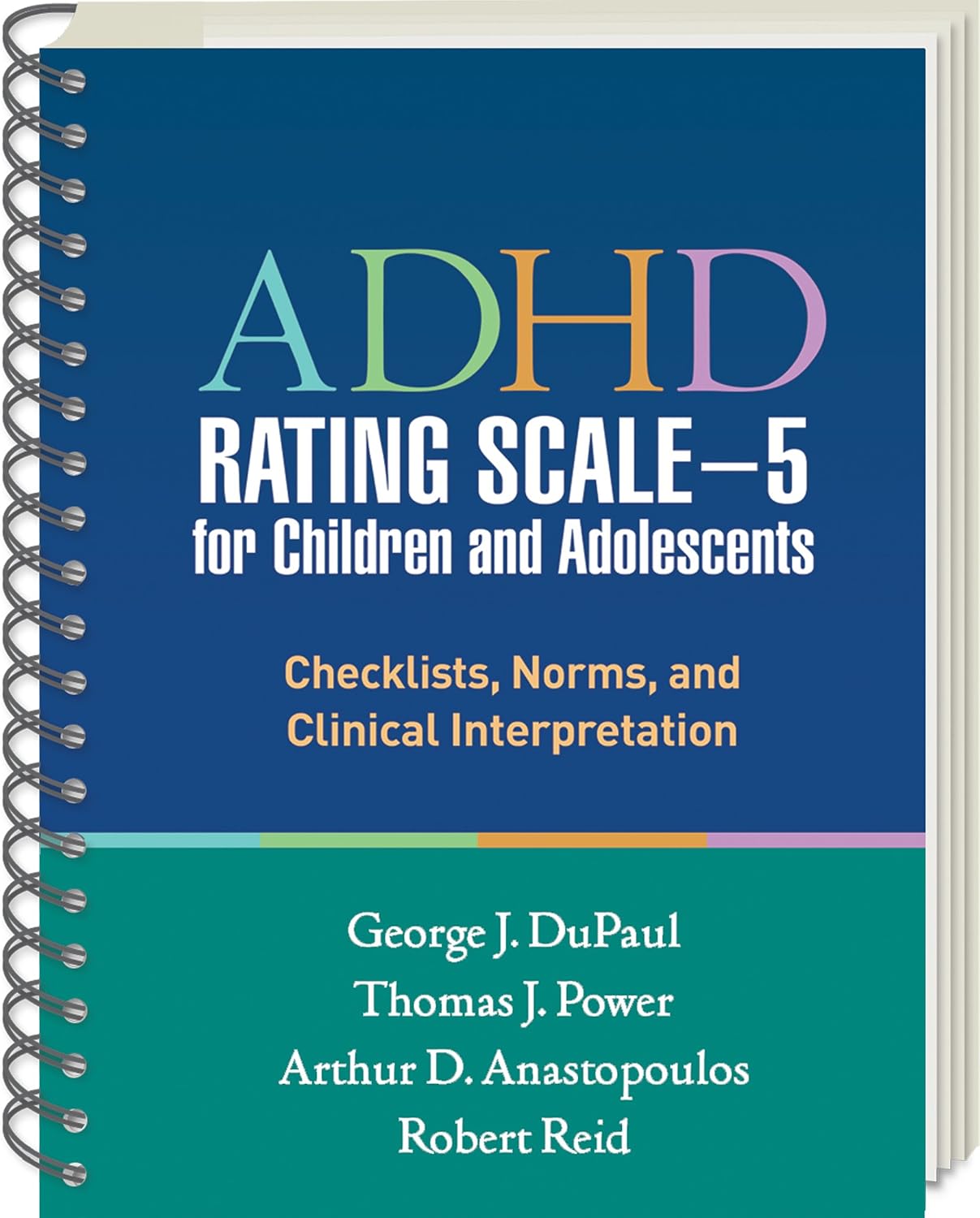 ADHD Rating Scale―5 for Children and Adolescents: Checklists, Norms, and Clinical Interpretation by George J. DuPaul