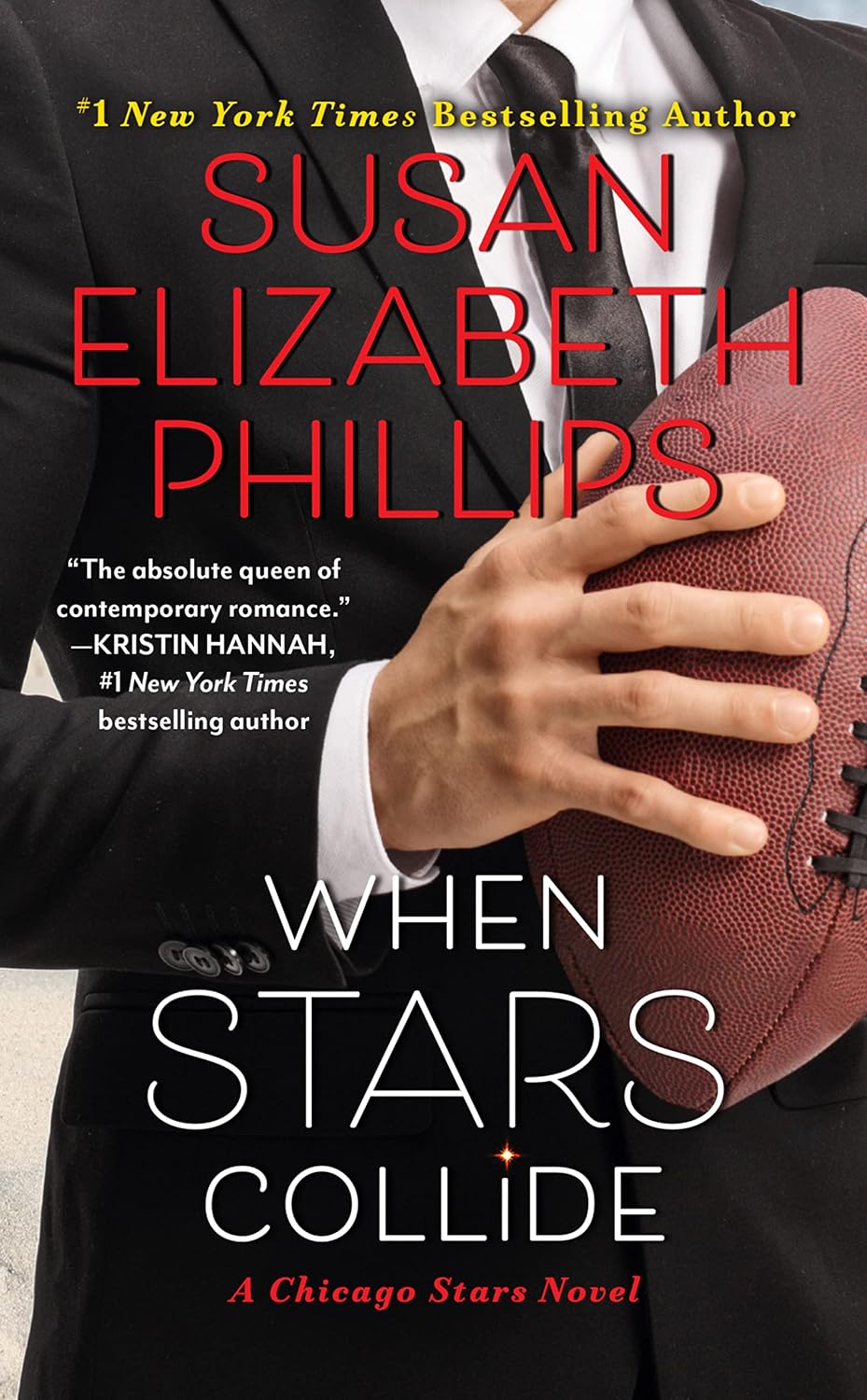 When Stars Collide: A Chicago Stars Enemies-to-Lovers Rom-Com – A Quarterback and Opera Singer's Heartfelt Journey by Susan Elizabeth Phillips