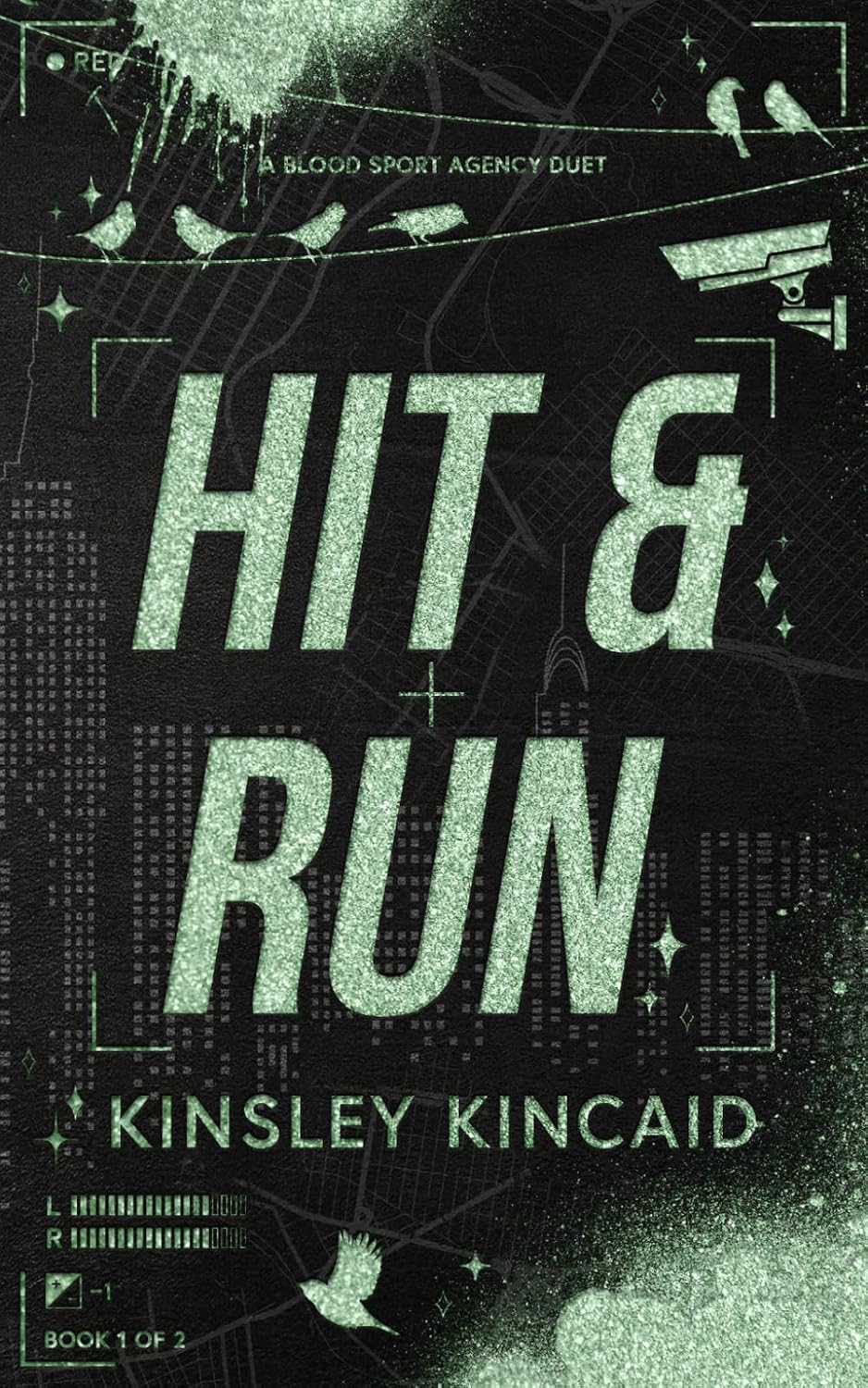 Hit & Run: A Dark Enemies to Lovers Rom-Com (A Blood Sport Agency) by Kinsley Kincaid