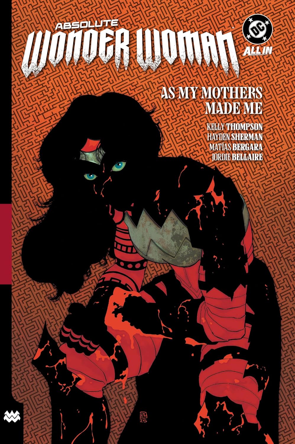 Absolute Wonder Woman Vol. 2: As My Mothers Made Me (Absolute Universe) by Kelly Thompson