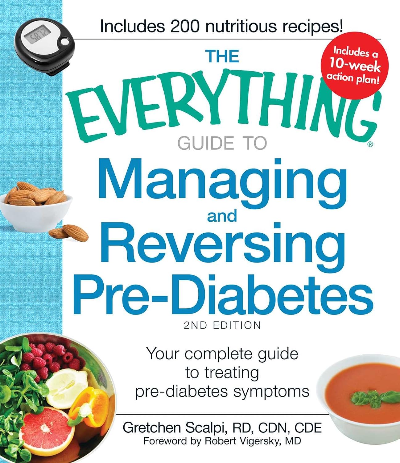 The Everything Guide to Managing and Reversing Pre-Diabetes: Your Complete Guide to Treating Pre-Diabetes Symptoms (Everything® Series) by Gretchen Scalpi