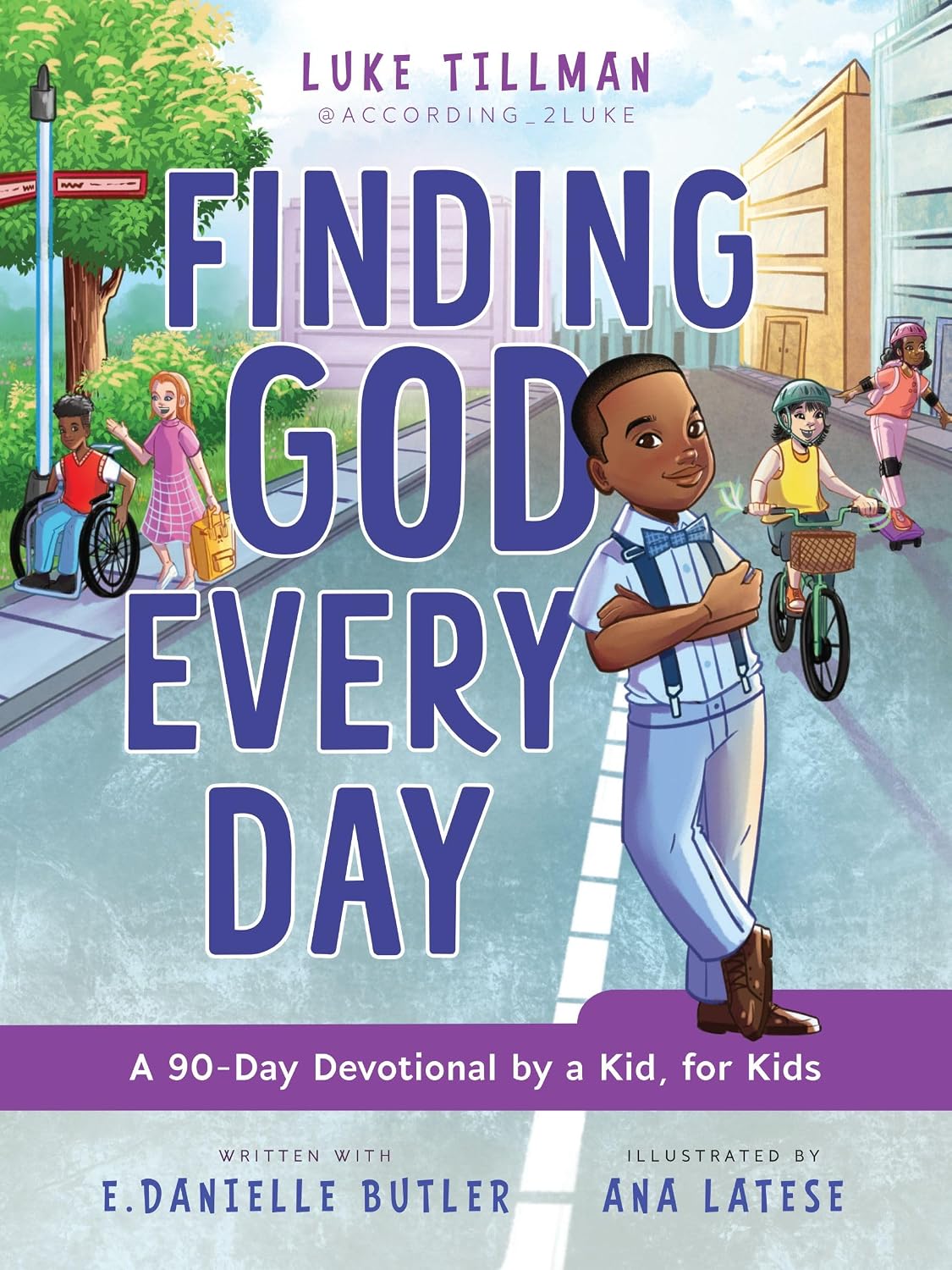 Finding God Every Day: A 90-Day Devotional by a Kid, for Kids by Luke Tillman
