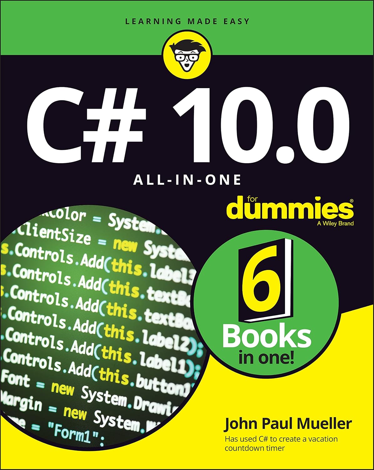 C# 10.0 All-in-One For Dummies (For Dummies (Computer/Tech)) by John Paul Mueller