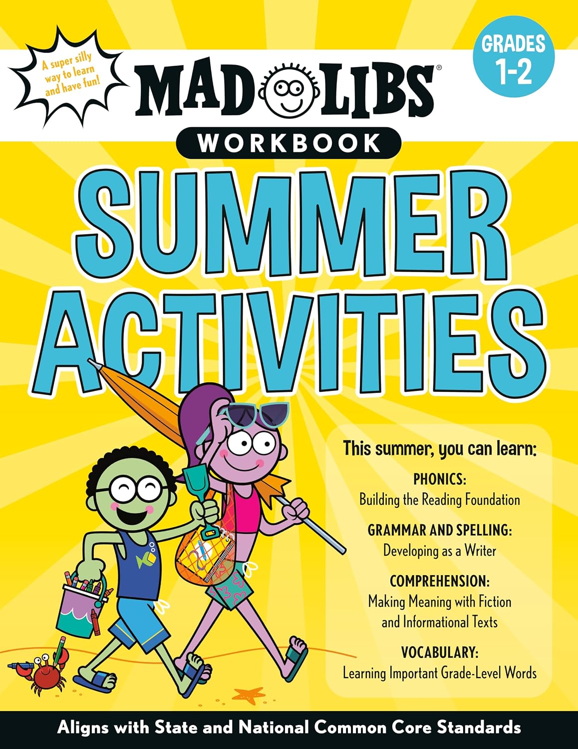 Mad Libs Workbook: Summer Activities: Grades 1-2 -- Aligns with State and National Common Core Standards by Catherine Nichols