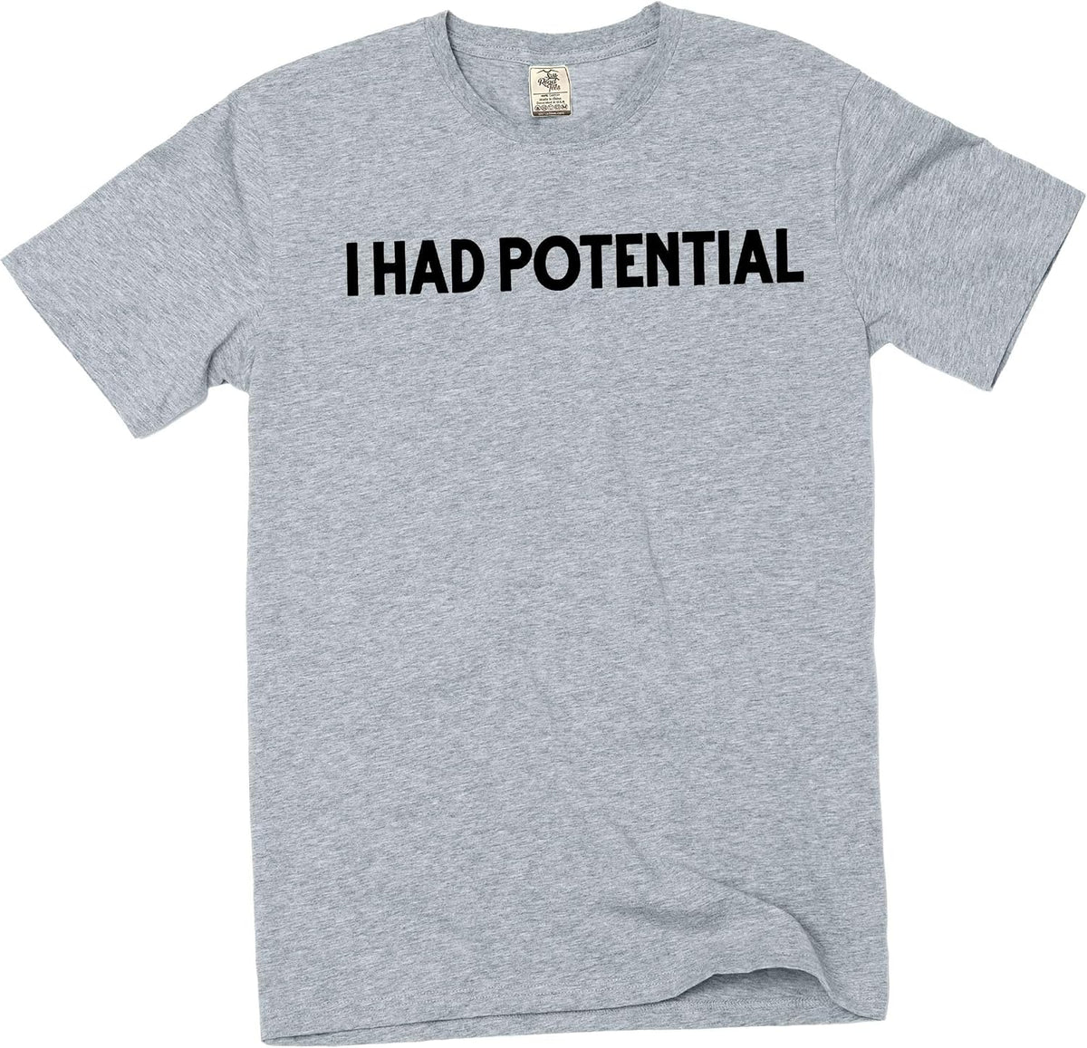 Men's Funny I had Potential T-Shirt Humorous Novelty Graphic tee